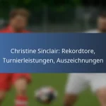 Christine Sinclair: Führungsrolle, Internationale Rekorde, Wichtige Turniere